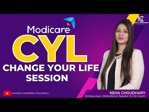 Modicare Change Your Life(CYL) Session || An opportunity that can change your life || Neha Choudhary