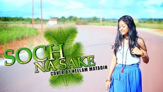 Download lagu Soch Na Sake COVER - Neelam Matadin [ Video - Freestyle] mp3