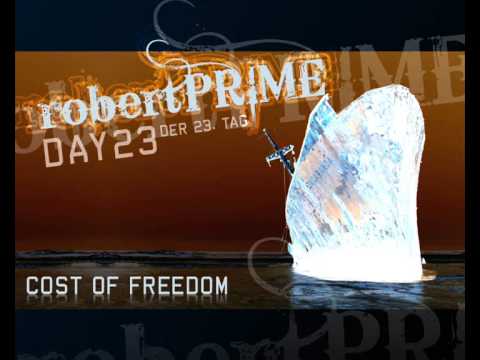 Robert Prime - Cost of Freedom (Day23)