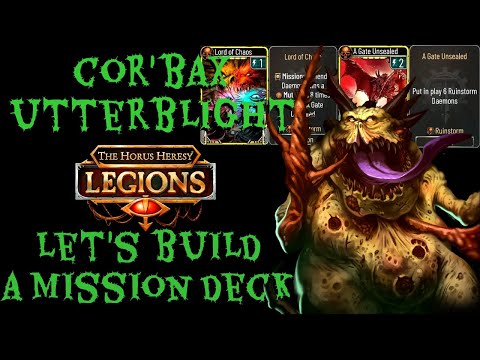 COR'BAX UNSEALS THE GATE! - Let's Build a Ruinstorm Mission Deck || The Horus Heresy: Legions