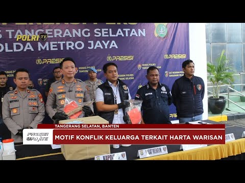 PRESISI UPADTE : POLRES TANGSEL UNGKAP KASUS PEMBUNUHAN 10/05/2025 (21.00)