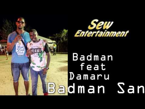 Badman feat Damaru - Badman San