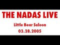 The Nadas Live | Little Bear Saloon