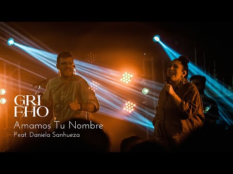 Amamos Tu Nombre - Grifho