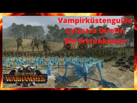 Vampire Coast Guide for Immortal Empires in Total War Warhammer 3/Cylostra Direfin/Patch 2.3/German