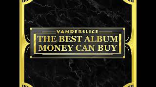 Vanderslice - The Best Album Money Can Buy [Full Album]