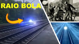 #10 | Fenômenos Estranhos Da Natureza - Raio Globular ou Raio  Bola