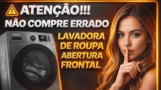 ⚠️CUIDADO! Não compre Lavadora Frontal antes de ver este vídeo! Guia de Compra 2026