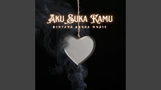 Download lagu Aku Suka Kamu mp3 Download lagu Aku Suka Kamu mp3