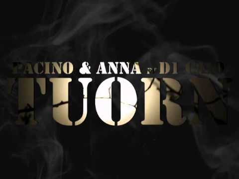 Pacino & Anna ft D1 Caio - Tuorn