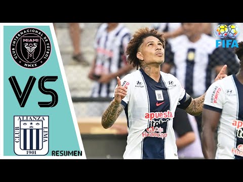 Alianza Lima vs Inter Miami | Highlights and Goals ⚽ Friendly 2026 HD