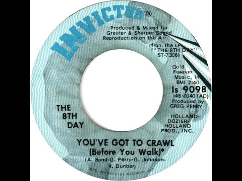 8TH DAY ~ YOU´VE GOT TO CRAWL  1971