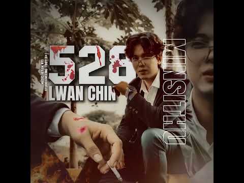 528 Lwan Chin - Min Si Thu