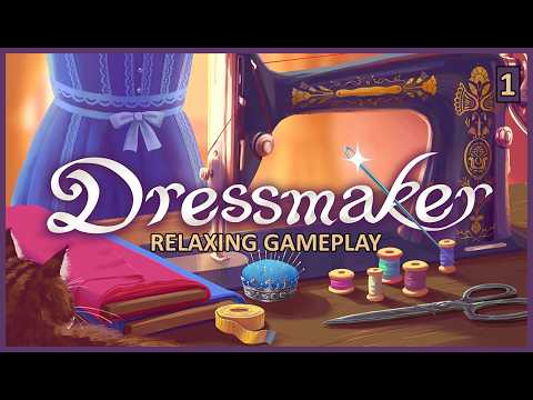 Dressmaker | Relaxing Gameplay | No Commentary | Part 1