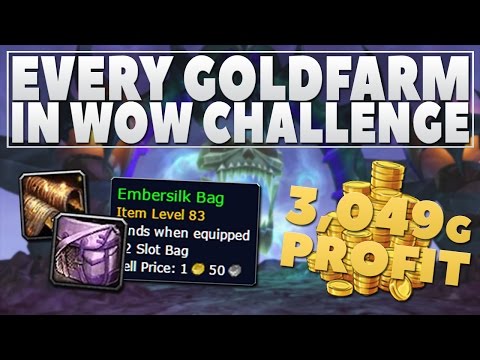 Legion: Every Gold Farm In WoW Challenge! #2 - Embersilk Bag Farm 3k PROFIT! (World of Warcraft)