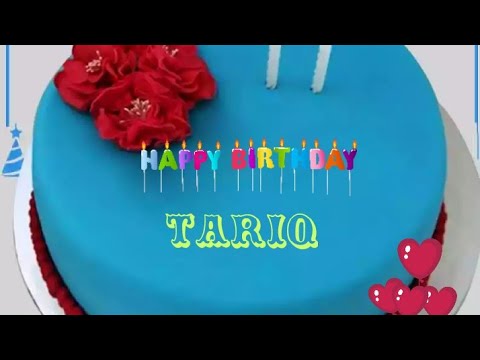 Happy birthday Tariq 🎂Happy birthday song