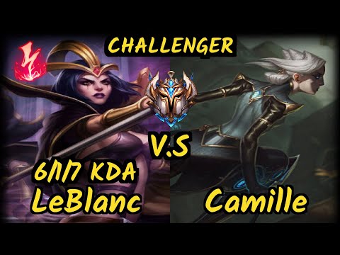 S04 Sertuss (LEBLANC) vs CAMILLE - 6/1/7 KDA MID CHALLENGER GAMEPLAY - EUW