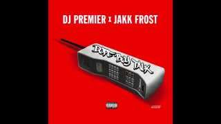DJ Premier x Jakk Frost 