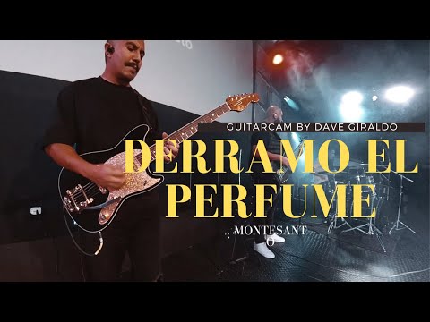 Derramo El Perfume (Montesanto) GuitarCam by Dave Giraldo