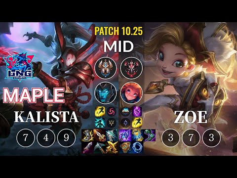 LNG Maple Kalista vs Zoe Mid - KR Patch 10.25