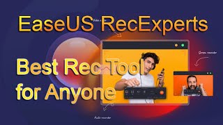 EaseUS RecExperts - Complete Review and Tutorial [ 2023 ]