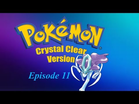 Pokemon Crystal Clear Nuzlocke Episode 11