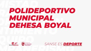 Polideportivo Municipal Dehesa Boyal - San Sebastián de los Reyes