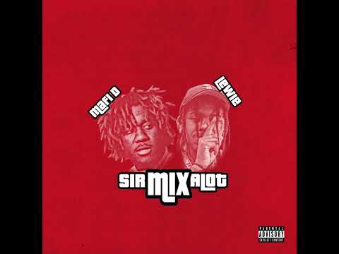 Lewie x Mafi D - Sir Mix Alot (Official Audio)