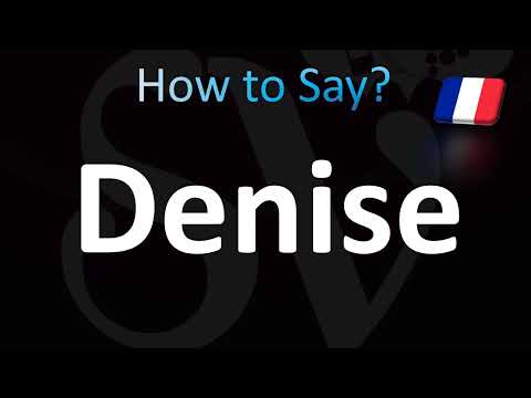 How to Pronounce ''Denise'' Correctly! (French)