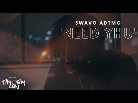 Swavo Adtmg - Need Yhu (Official Music Video)