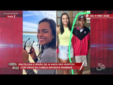 Psicóloga e irmão de 14 anos são mortos com tiros na cabeça em Nova Maringá