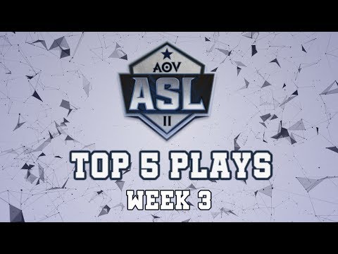 ASL Season 2 Top Play week #3 - Garena AOV (Arena of Valor)