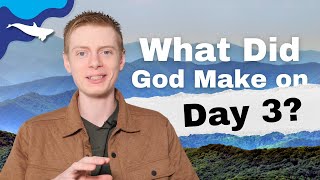 What Did God Create on the Third Day?