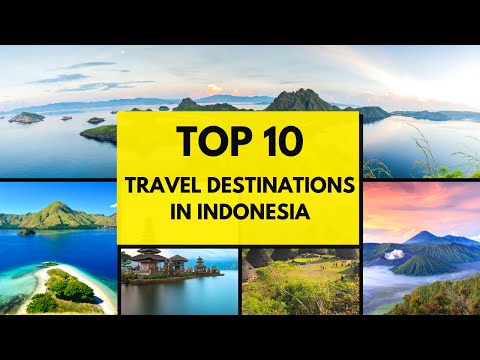 Top 10 Amazing Indonesian Places You Must Visit
