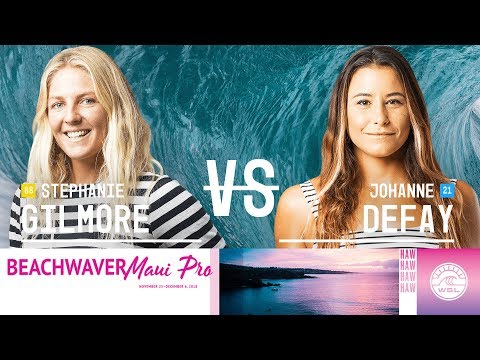 Stephanie Gilmore vs. Johanne Defay - Quarterfinals, Heat 2 - Beachwaver Maui Pro 2018