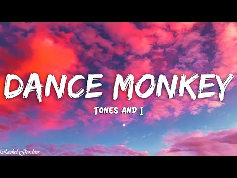 Tones and I - Dance Monkey (Lyrics)