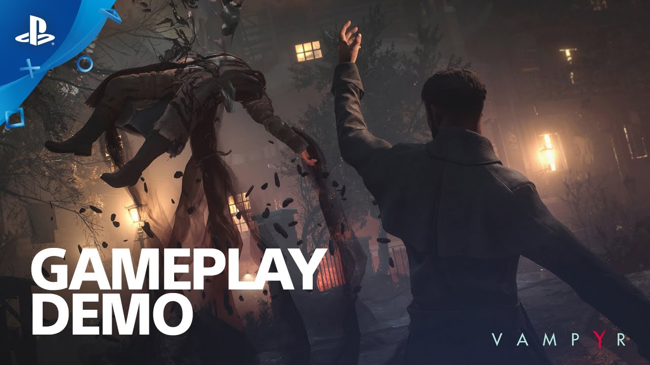 Vampyr PS4 Gameplay Tour | E3 2017 - YouTube