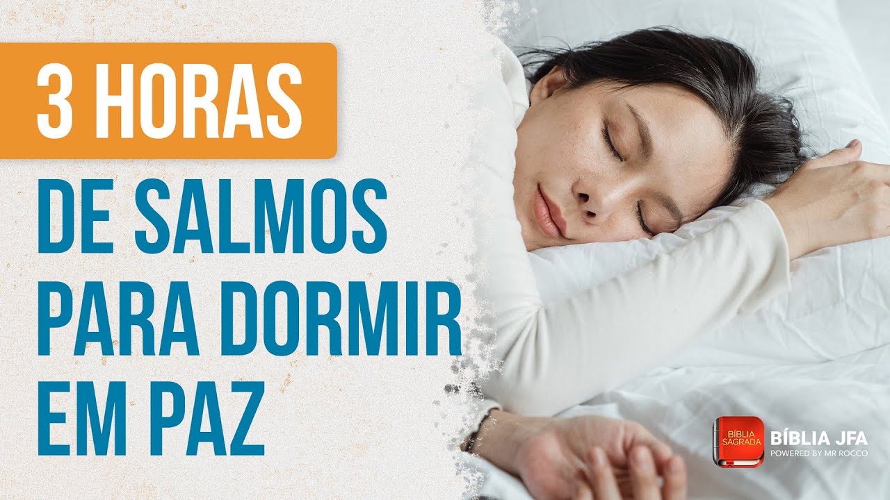 Salmos poderosos (versículos da Bíblia para dormir com a Palavra de Deus) - Bíblia JFA Offline