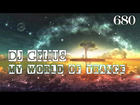 DJ GELIUS - My World of Trance 680