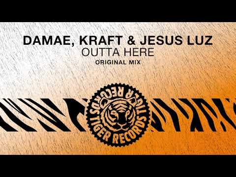 Damae, KRAFT & Jesus Luz - Outta Here (Original Mix)