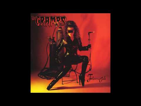 The Cramps - Flamejob (Full Album)