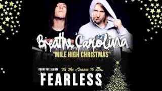 Breathe Carolina - Mile High Christmas (&#39;Tis The Season To Be Fearless)