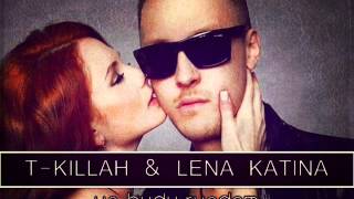 T-Killah ft. Lena Katina - Ya Budu Ryadom (Dj Tarantino Remix)