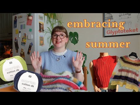 Embracing summer || Knitting Podcast Ep. 6