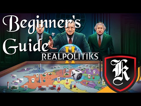 Realpolitiks 2 Beginner's Guide