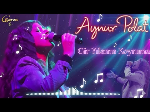 Aynur Polat - Bundan Sonra Gir Yılanın Koynuna