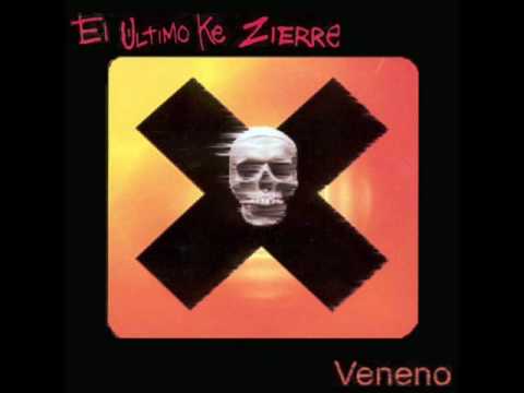 el ultimo ke zierre- veneno