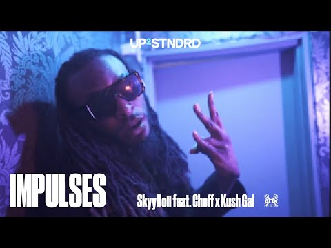 Impulses - SkyyBoii feat. Chef & Kush Gal