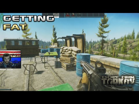 Getting Fat - Escape From Tarkov