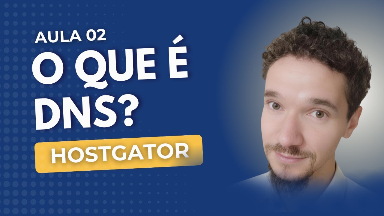 Aula 2 - O que é DNS